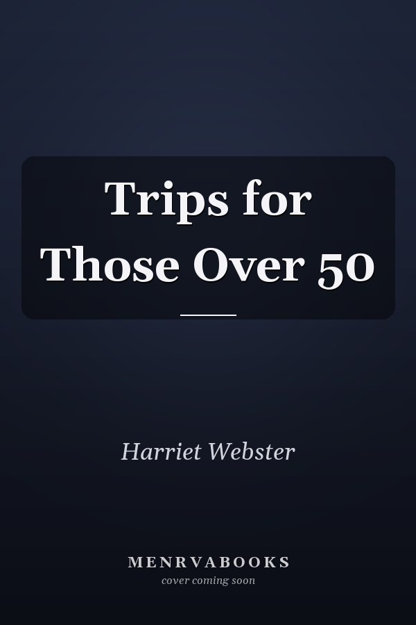 Trips for Those Over 50