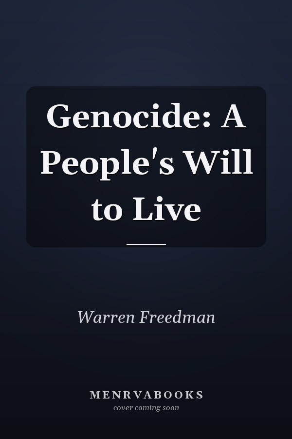 Genocide: A People's Will to Live