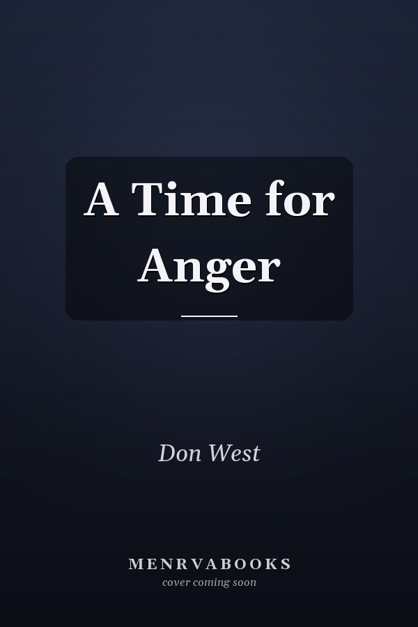 A Time for Anger