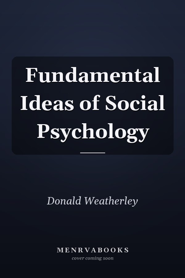 Fundamental Ideas of Social Psychology