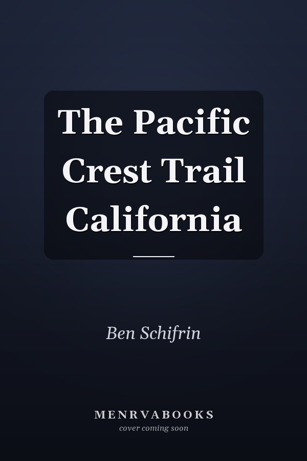 The Pacific Crest Trail California