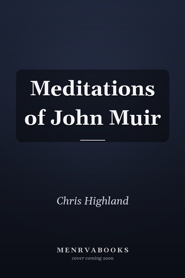 Meditations of John Muir