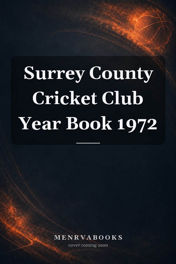 Surrey County Cricket Club Year Book 1972