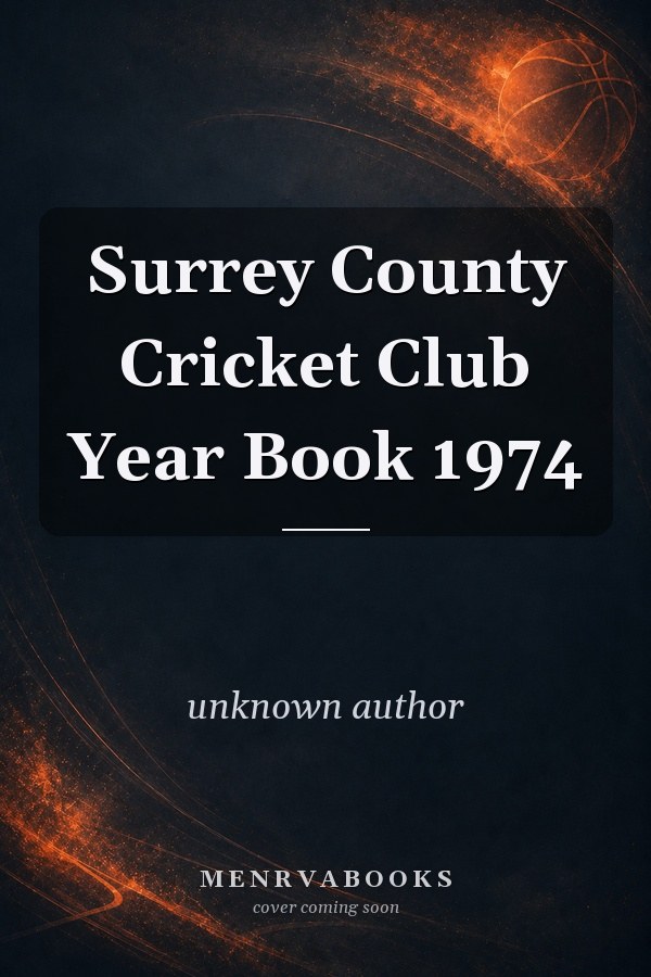 Surrey County Cricket Club Year Book 1974
