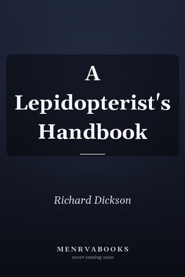 A Lepidopterist's Handbook