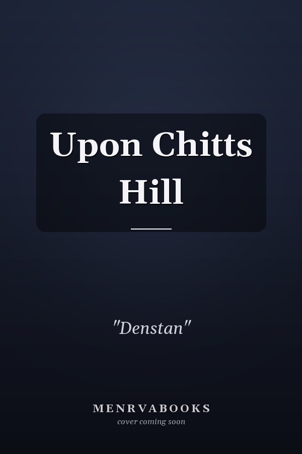 Upon Chitts Hill