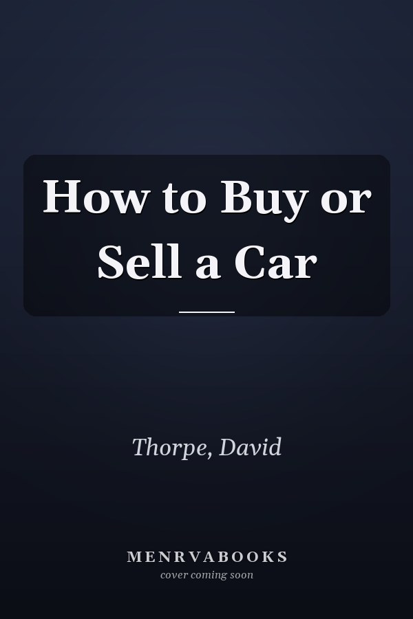 How to Buy or Sell a Car