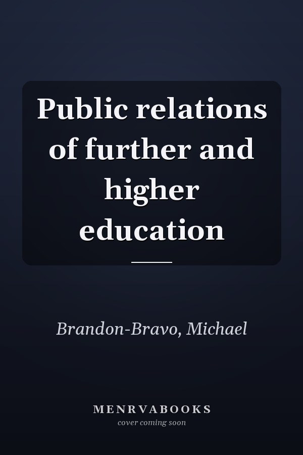 Public relations of further and higher education