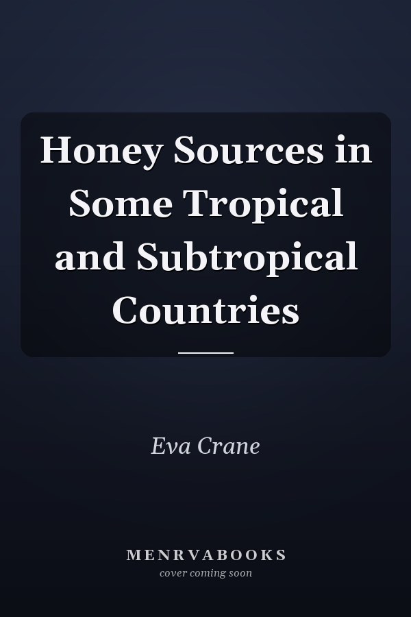 Honey Sources in Some Tropical and Subtropical Countries