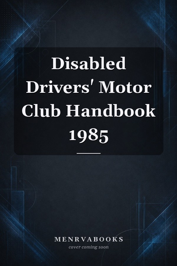 Disabled Drivers' Motor Club Handbook 1985