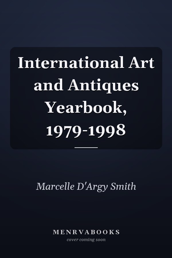 International Art and Antiques Yearbook, 1979-1998
