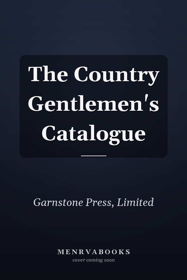 The Country Gentlemen's Catalogue