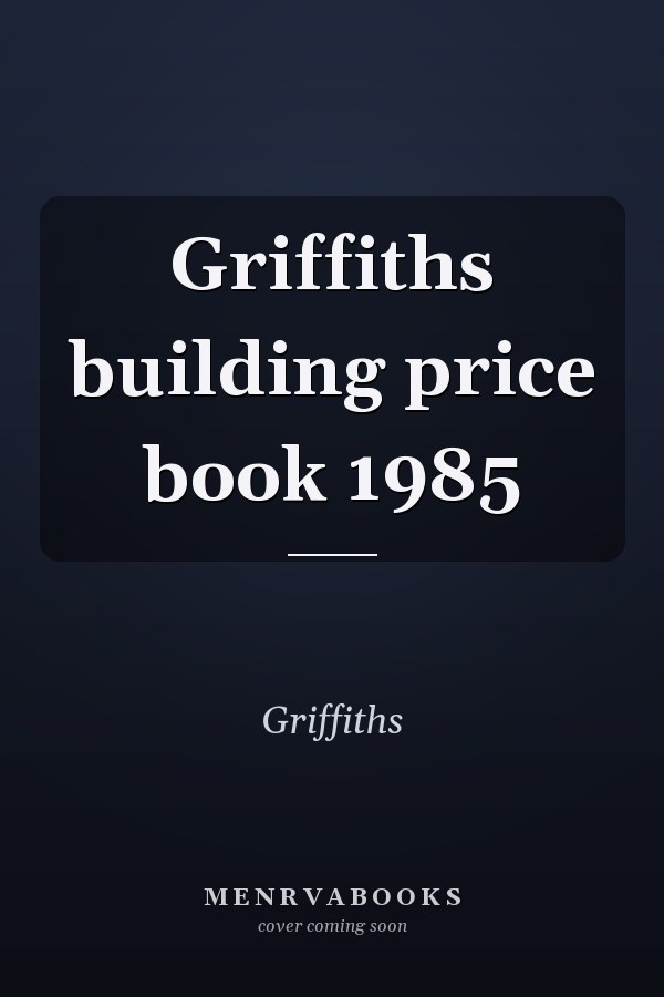 Griffiths building price book 1985