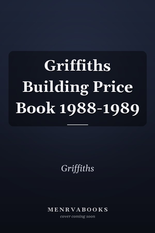 Griffiths Building Price Book 1988-1989
