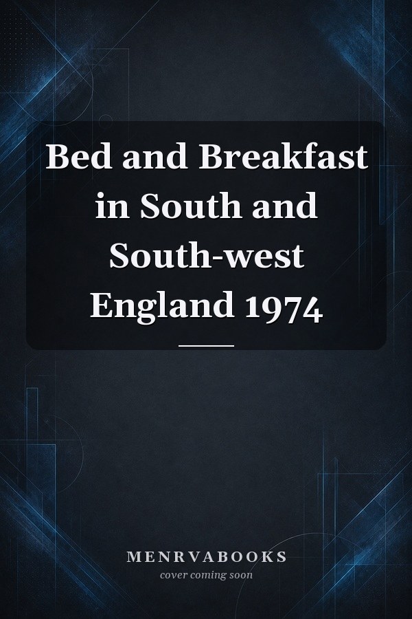 Bed and Breakfast in South and South-west England 1974