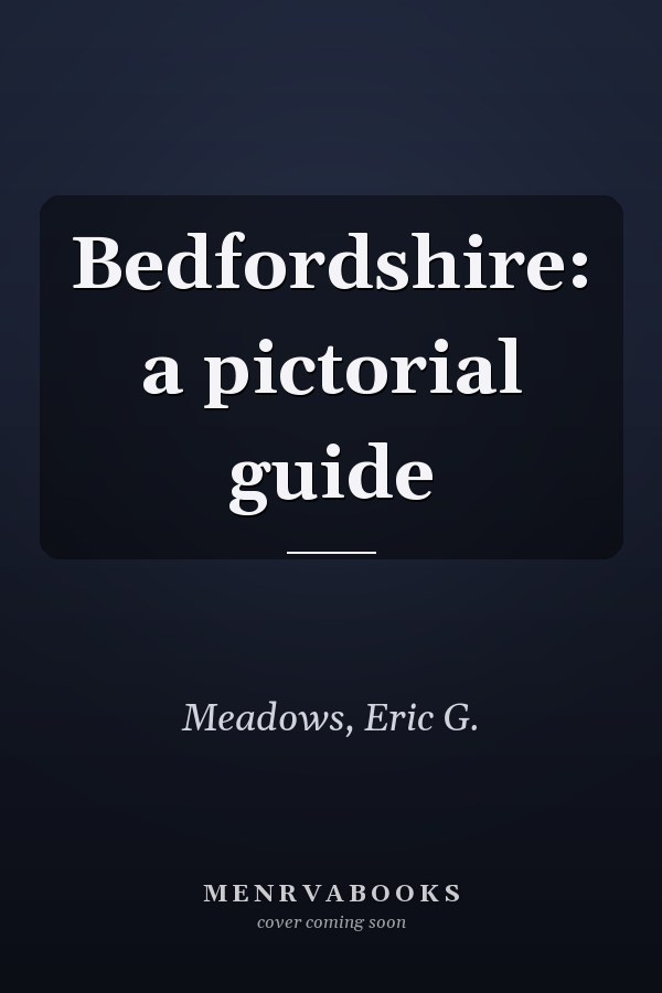 Bedfordshire: a pictorial guide