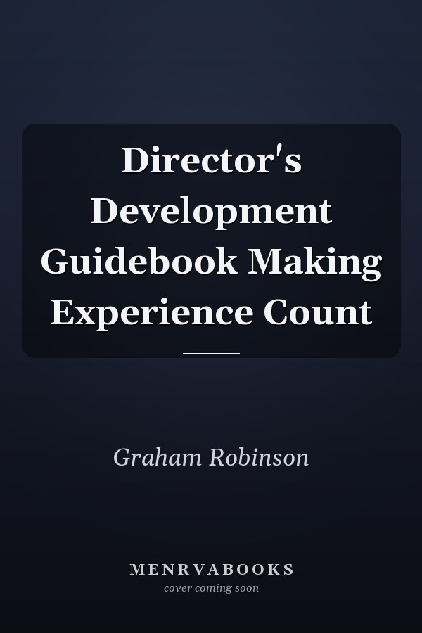 Director's Development Guidebook Making Experience Count