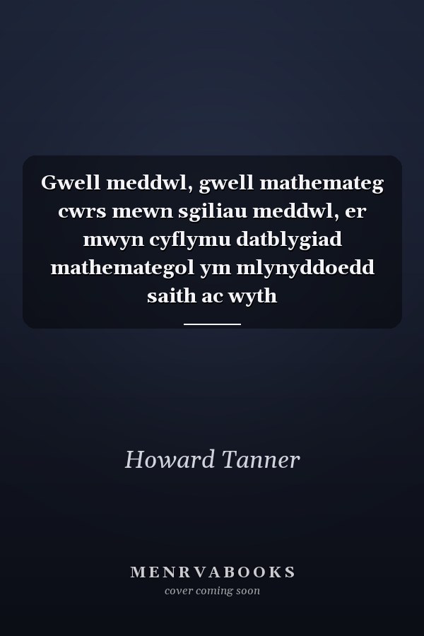 Gwell meddwl, gwell mathemateg cwrs mewn sgiliau meddwl, er mwyn cyflymu datblygiad mathemategol ym mlynyddoedd saith ac wyth
