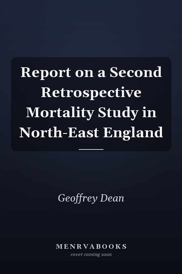 Report on a Second Retrospective Mortality Study in North-East England