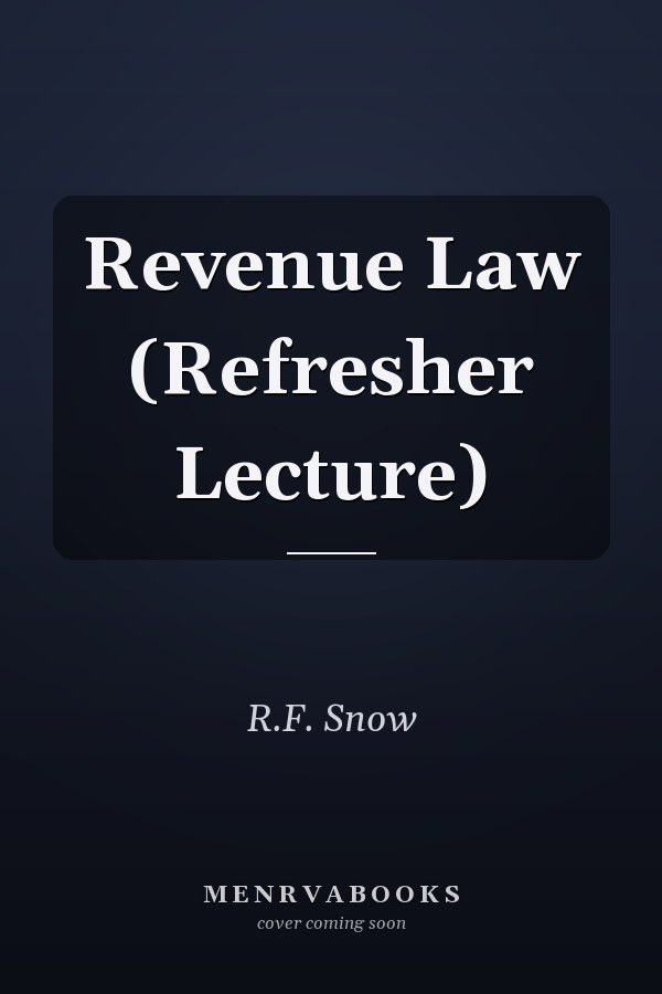 Revenue Law (Refresher Lecture)