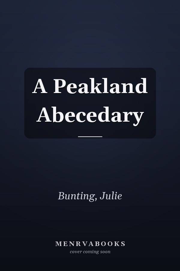A Peakland Abecedary