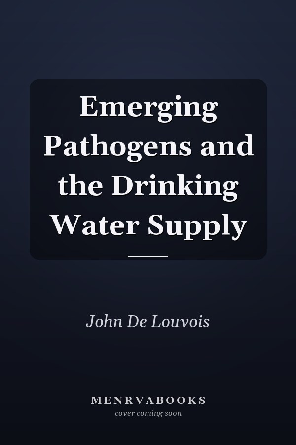 Emerging Pathogens and the Drinking Water Supply