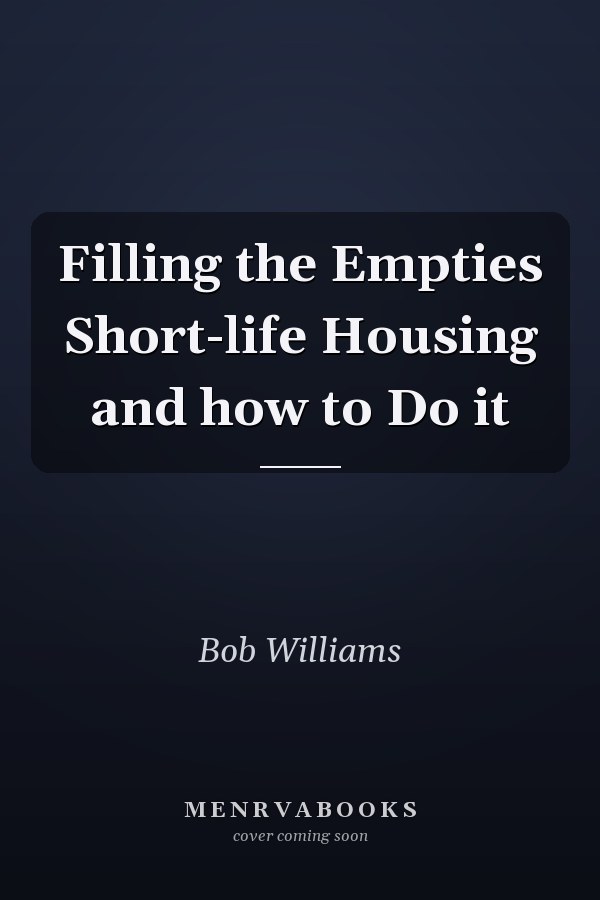 Filling the Empties Short-life Housing and how to Do it