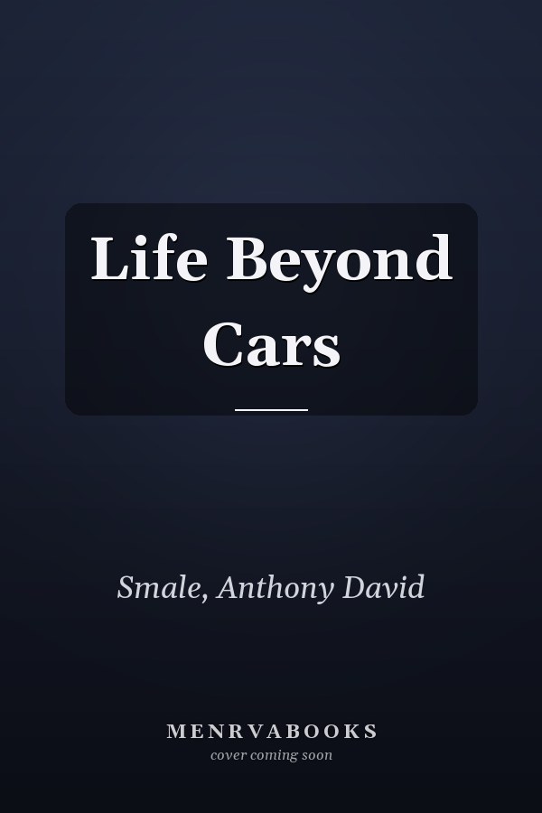 Life Beyond Cars
