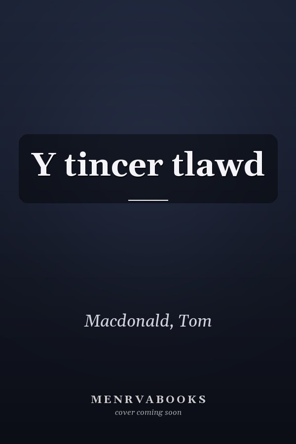 Y tincer tlawd