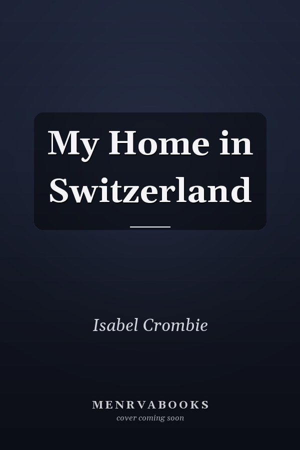My Home in Switzerland
