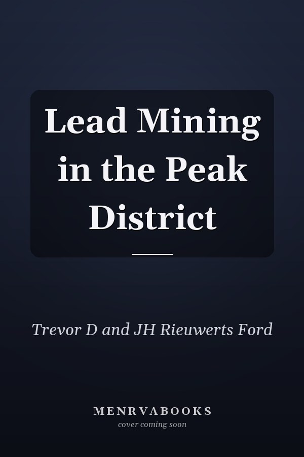 Lead Mining in the Peak District