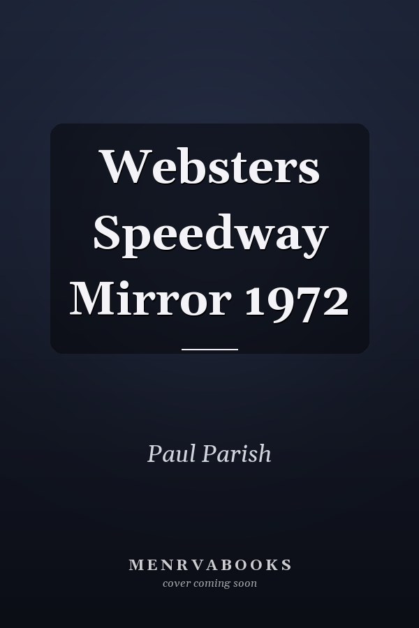 Websters Speedway Mirror 1972