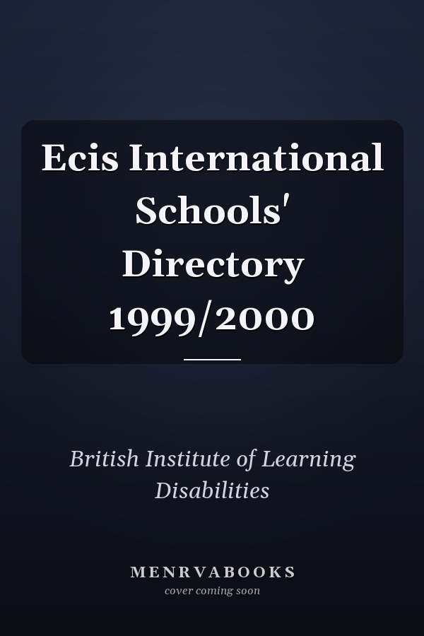 Ecis International Schools' Directory 1999/2000