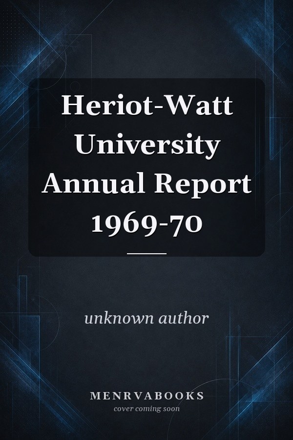 Heriot-Watt University Annual Report 1969-70