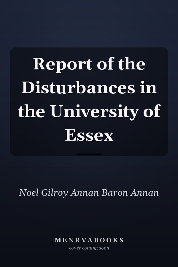 Report of the Disturbances in the University of Essex
