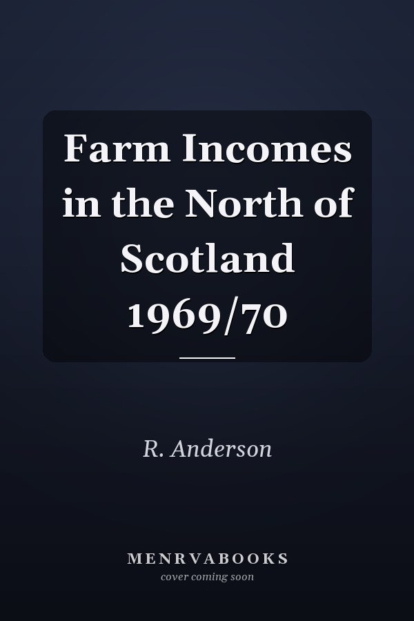 Farm Incomes in the North of Scotland 1969/70