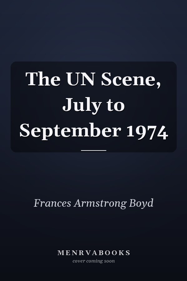 The UN Scene, July to September 1974