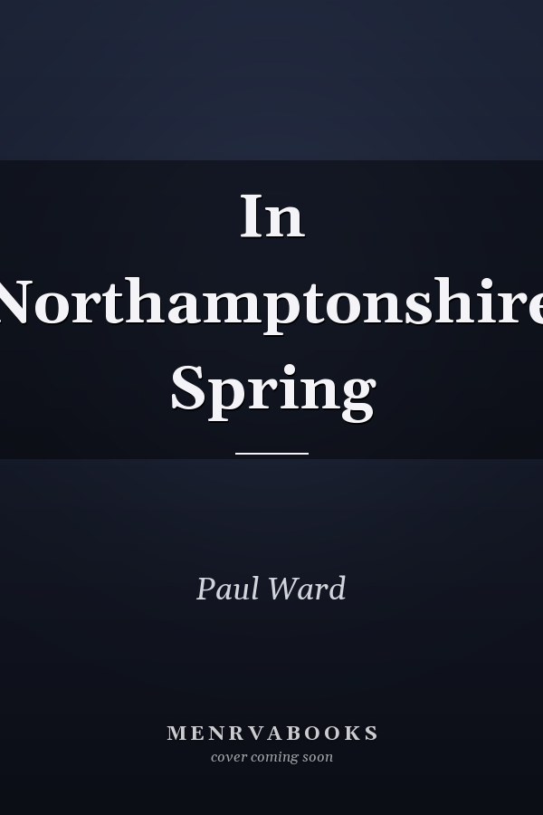 In Northamptonshire Spring