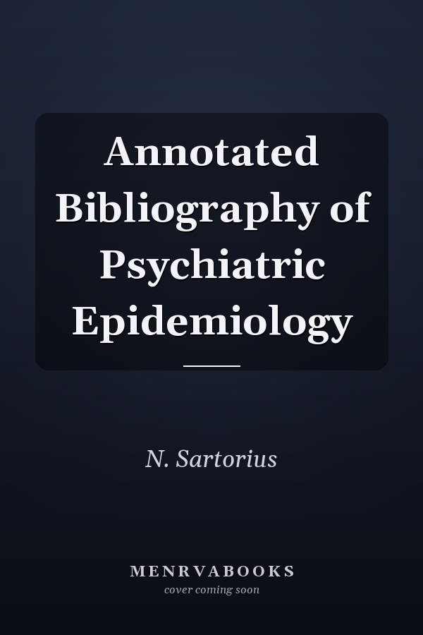 Annotated Bibliography of Psychiatric Epidemiology
