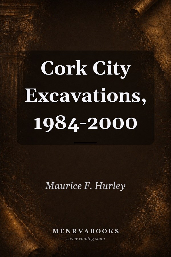 Cork City Excavations, 1984-2000