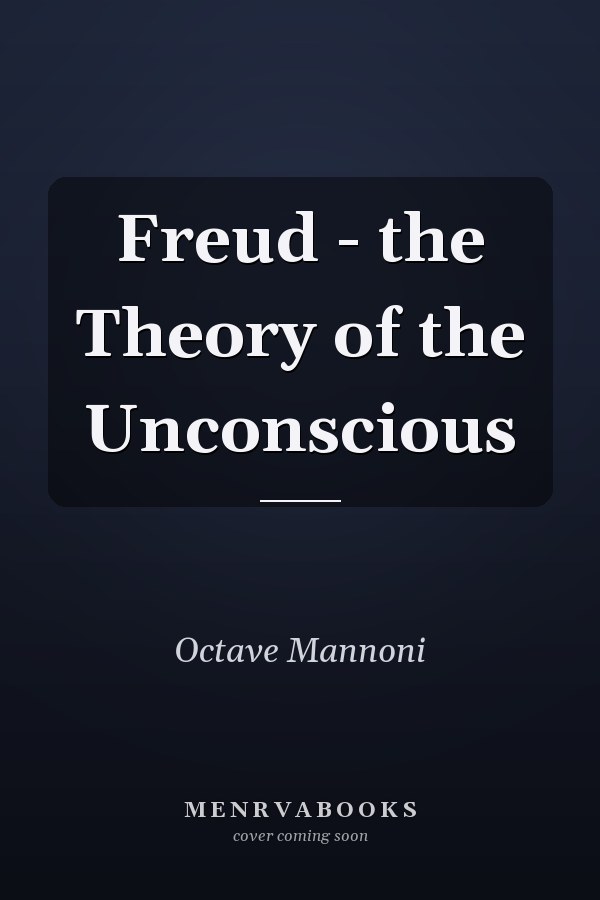 Freud - the Theory of the Unconscious