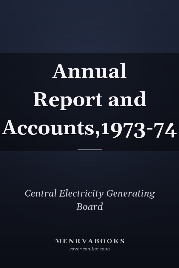 Annual Report and Accounts,1973-74