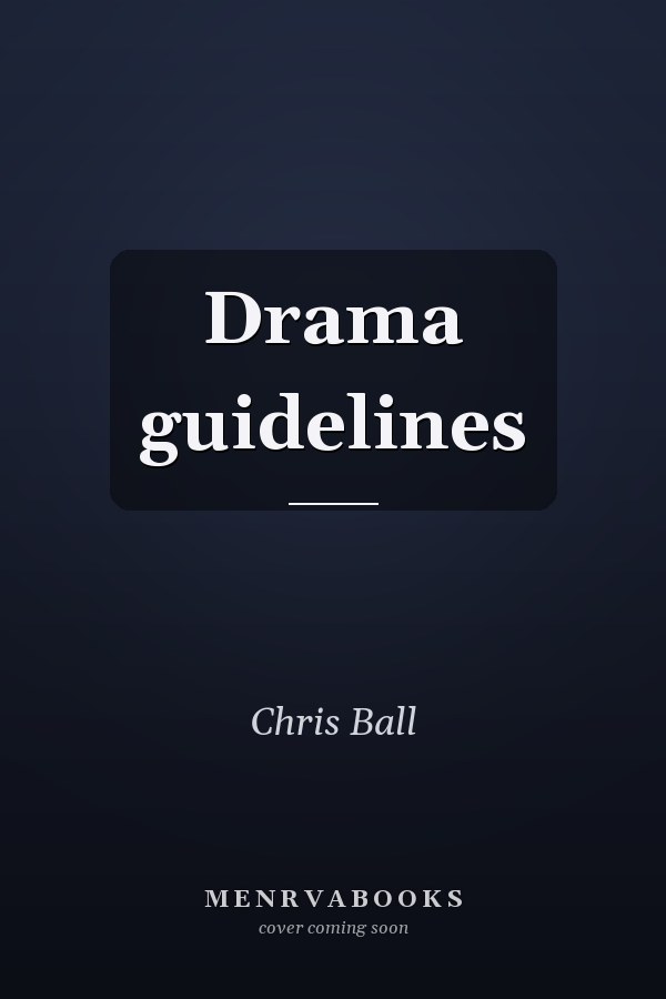 Drama Guidelines