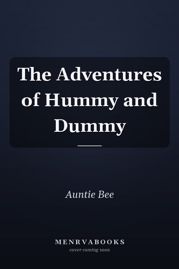 The Adventures of Hummy and Dummy