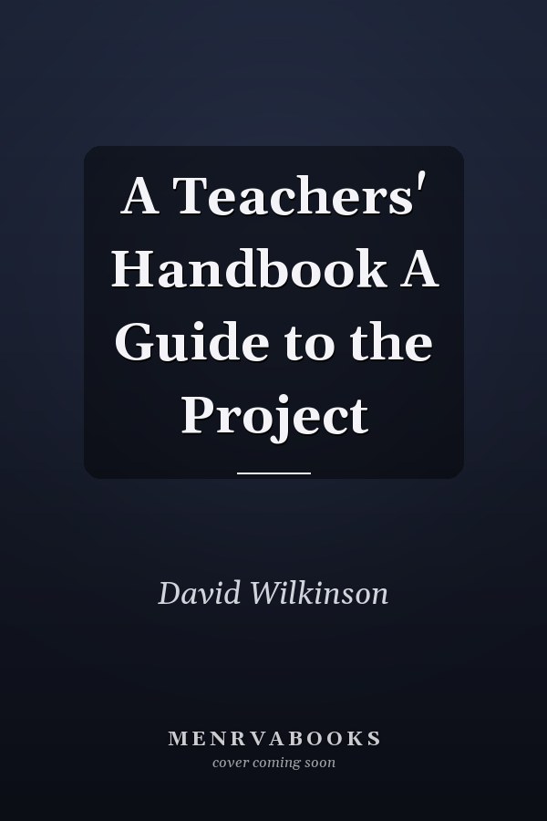 A Teachers' Handbook A Guide to the Project