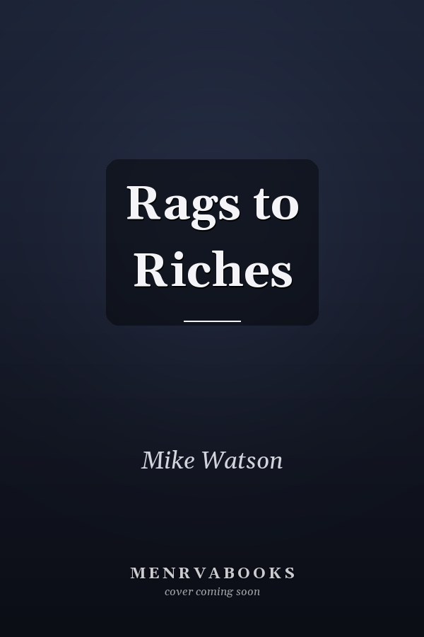 Rags to Riches