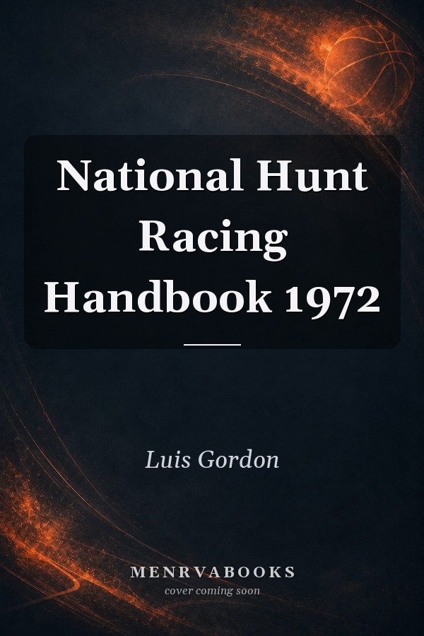 National Hunt Racing Handbook 1972