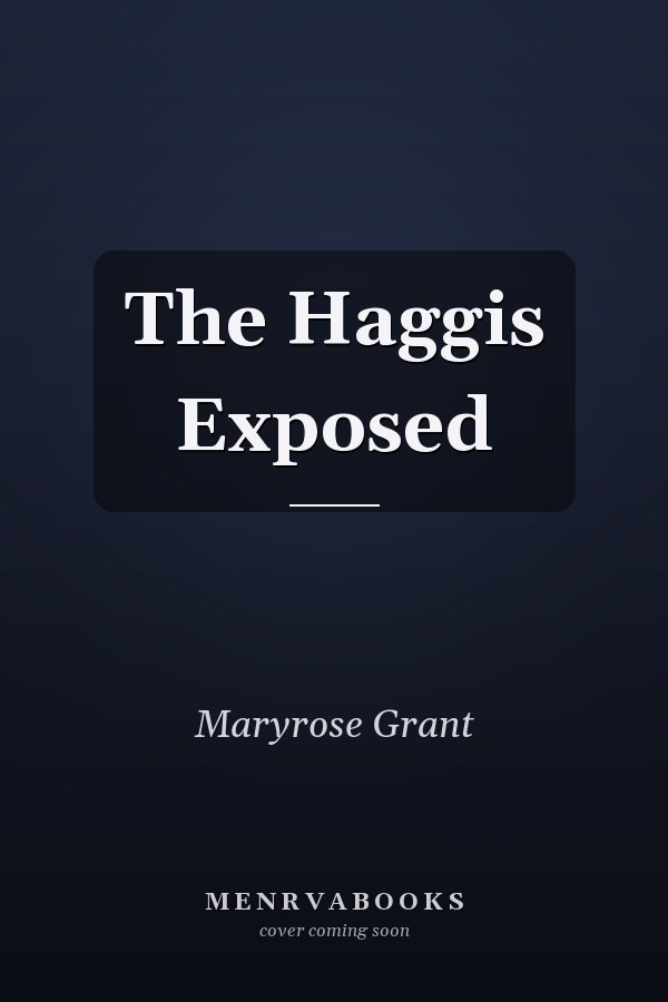 The Haggis Exposed
