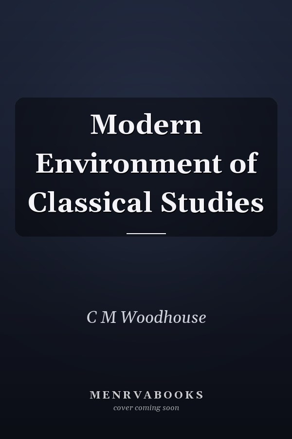 Modern Environment of Classical Studies
