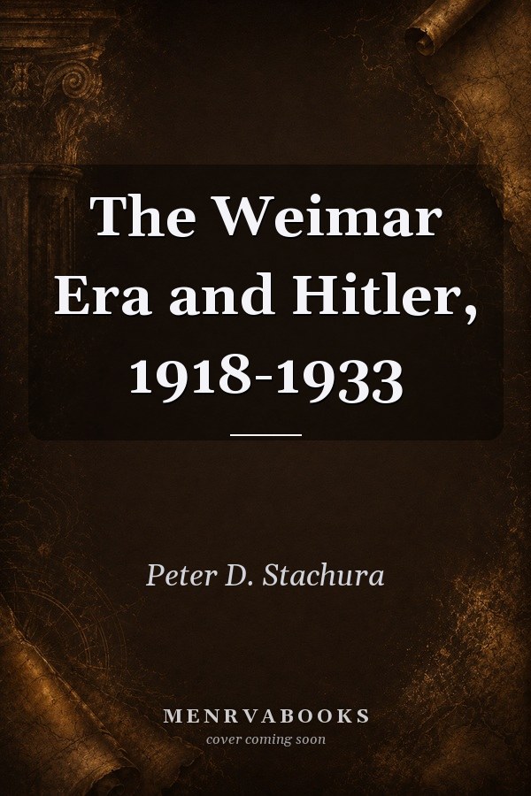 The Weimar Era and Hitler, 1918-1933